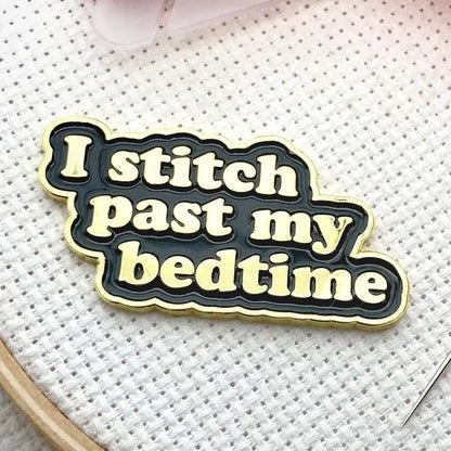 Snarky Crafter Needle Minder - I Stitch Past My Bedtime
