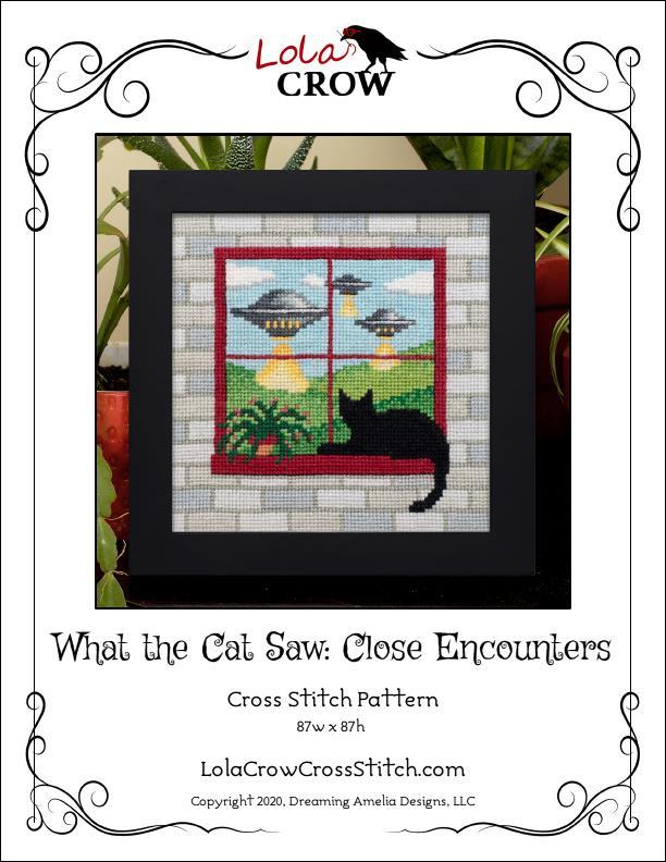 Lola Crow Cross Stitch - What the Cat Saw: Close Encounters